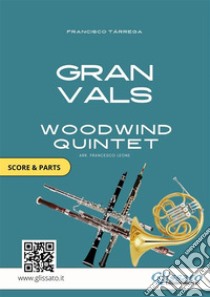 Gran vals - Woodwind Quintet score & partsNokia tune. E-book. Formato PDF ebook di Francisco Tárrega