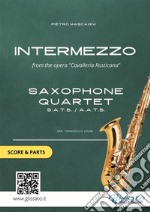 Intermezzo - Saxophone Quartet score &amp; partsCavalleria Rusticana. E-book. Formato PDF ebook