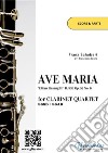 Clarinet Quartet &quot;Ave Maria&quot; by Schubert (score &amp; parts)&quot;Ellens Gesang III&quot; D. 839 Op. 52 No. 6. E-book. Formato EPUB ebook