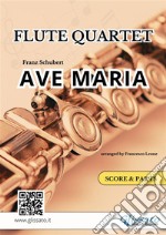 Ave Maria (Schubert) - Flute Quartet score & parts. E-book. Formato PDF ebook