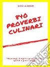 840 Proverbi Culinari. E-book. Formato Mobipocket ebook