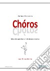 ChórosMusiche per lezioni di danza classica - Per Pianoforte. E-book. Formato PDF ebook