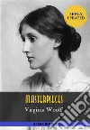 Virginia Woolf: MasterpiecesJacob's Room, Night and Day, The Voyage Out... Illustrated (Bauer Classics). E-book. Formato EPUB ebook di Virginia Woolf
