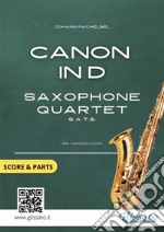 Canon (Pachelbel) - Saxophone Quartet score &amp; parts. E-book. Formato PDF ebook