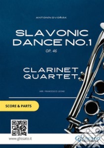 Slavonic Dance no.1 - Clarinet Quartet score & partsOp. 46. E-book. Formato PDF ebook di Antonín Dvorák