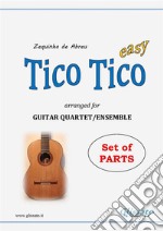 Tico Tico - Guitar Quartet set of partsTico-Tico no fubá. E-book. Formato PDF ebook