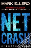 NetcrashCyberthriller. E-book. Formato EPUB ebook di Mark Ellero