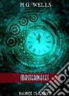 H.G. Wells: MasterpiecesThe Invisible Man, The Time Machine, The War of the Worlds, The Food of the Gods... (Bauer Classics). E-book. Formato EPUB ebook di H.G. Wells