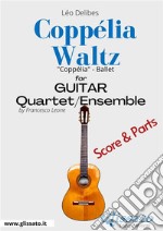 Coppélia Waltz - Guitar Quartet score & parts'Coppélia' ballet. E-book. Formato PDF ebook