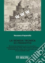 La scheda tecnica di prodotto. E-book. Formato PDF ebook