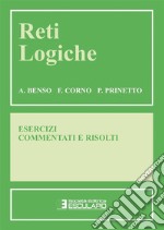 Reti logiche. Esercizi commentati e risolti. E-book. Formato PDF