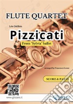 Pizzicati - Flute Quartet score & parts'Sylvia' - Ballet. E-book. Formato PDF ebook