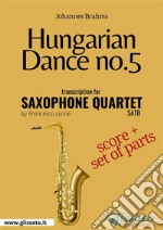 Hungarian Dance no.5 - Saxophone Quartet Score &amp; Parts. E-book. Formato PDF ebook