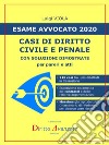 ESAME AVVOCATO 2020. Casi di Diritto civile e penalecon soluzioni dimostrate. E-book. Formato PDF ebook