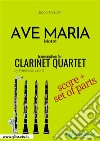 Ave Maria (Arcadelt) Clarinet Quartet score & partsMotet. E-book. Formato PDF ebook di Jacob Arcadelt