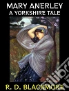 Mary Anerley. E-book. Formato PDF ebook di R. D. Blackmore