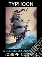 TyphoonA Classic Sea Adventure. E-book. Formato PDF ebook