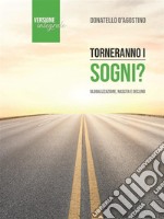 Torneranno i sogni?Globalizzazione, nascita e declino. E-book. Formato EPUB ebook