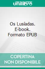 Os Lusíadas. E-book. Formato EPUB ebook
