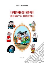 I Promessi SposiRipensato e Riscritto. E-book. Formato Mobipocket