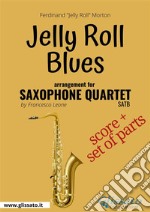 Jelly Roll Blues - Saxophone Quartet score &amp; parts. E-book. Formato PDF ebook