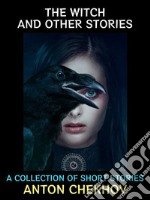 The Witch and other StoriesA Collection of Short Stories. E-book. Formato PDF ebook