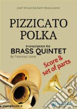 Pizzicato Polka - Brass Quintet score & parts. E-book. Formato PDF ebook