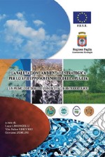 La Valutazione Ambientale Strategica per lo sviluppo sostenibile della Puglia: un primo contributo conoscitivo e metodologico. E-book. Formato EPUB ebook