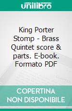 King Porter Stomp - Brass Quintet score & parts. E-book. Formato PDF