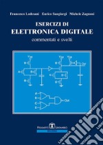 Esercizi di Elettronica DigitaleCommentati e svolti. E-book. Formato PDF