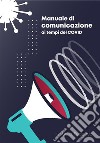 Manuale di Comunicazione ai tempi del COVID. E-book. Formato EPUB ebook