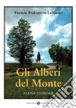 Gli Alberi del MonteNuova Edizione. E-book. Formato Mobipocket