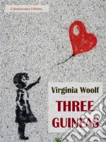 Three Guineas. E-book. Formato EPUB ebook