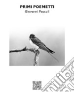 Primi poemetti. E-book. Formato EPUB ebook