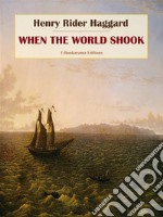 When the World Shook. E-book. Formato EPUB ebook