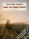 When the World Shook. E-book. Formato EPUB ebook