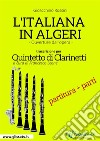 L'Italiana in Algeri - Quintetto di Clarinetti  partitura e partiOuverture dall'opera. E-book. Formato PDF ebook