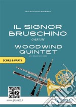 Il Signor Bruschino - Quintetto di Fiati partitura e partiOuverture dall'opera. E-book. Formato PDF ebook