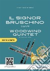 Il Signor Bruschino - Quintetto di Fiati partitura e partiOuverture dall'opera. E-book. Formato PDF ebook