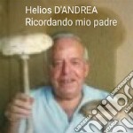 Ricordando mio padre. E-book. Formato EPUB ebook