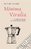 Minima ViraliaLa solitudine non solitaria di un antropologo in quarantena. E-book. Formato EPUB ebook