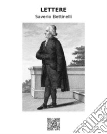 Lettere. E-book. Formato EPUB ebook di Saverio Bettinelli