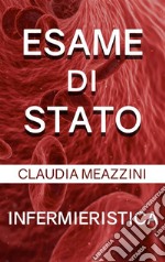 Esame di Stato Infermieristica. E-book. Formato EPUB ebook