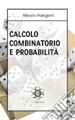 Calcolo combinatorio e probabilità. E-book. Formato EPUB ebook