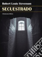 Secuestrado. E-book. Formato EPUB ebook