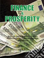 Finance &amp; ProsperityOver 220 Spiritual Warfare Prayers for Divine Favor, Financial Blessings and Money. E-book. Formato EPUB ebook