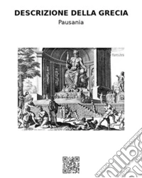 Descrizione della Grecia. E-book. Formato EPUB ebook