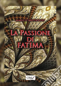La passione di Fatima. E-book. Formato Mobipocket ebook