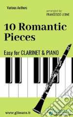 10 Romantic Pieces - Easy for Clarinet and Piano. E-book. Formato PDF