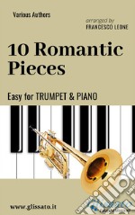 10 Romantic Pieces - Easy for Trumpet and Piano. E-book. Formato PDF ebook